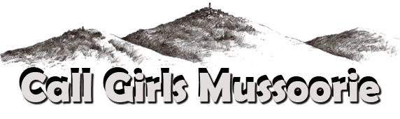call girls in Mussoorie